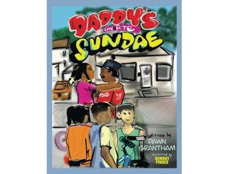 Livro Daddys Favorite Sundae de Mrs Dawn Grantham (Inglês)