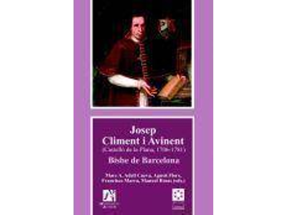Livro Josep Climent I Avinent Castelló De La Plana, 1706-1781 Bisbe De Barcelona de Salvador Albiñana Huerta (Espanhol)