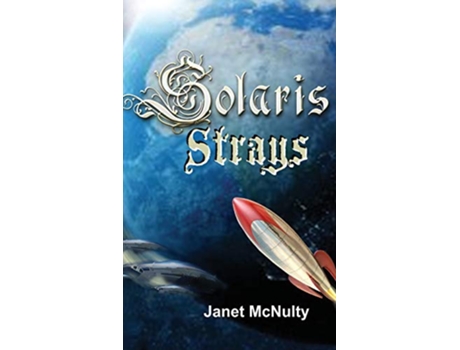 Livro Solaris Strays Solaris Saga de Janet Mcnulty (Inglês - Capa Dura)