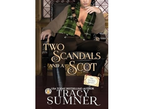 Livro Two Scandals and a Scot de Tracy Sumner (Inglês)
