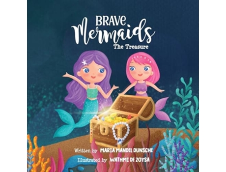 Livro Brave Mermaids The Treasure de Maria Mandel Dunsche (Inglês)