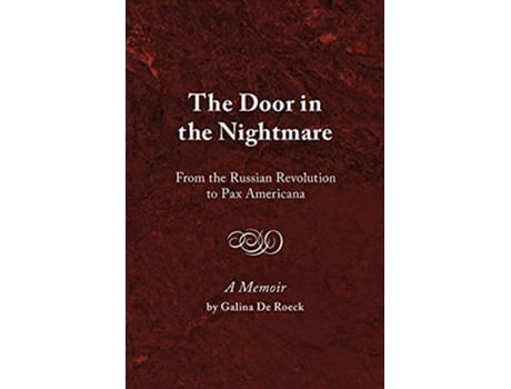 Livro The Door in the Nightmare From the Russian Revolution to Pax Americana de Galina de Roeck (Inglês)