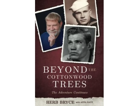 Livro Beyond the Cottonwood Trees The Adventure Continues de Herb Bryce (Inglês)