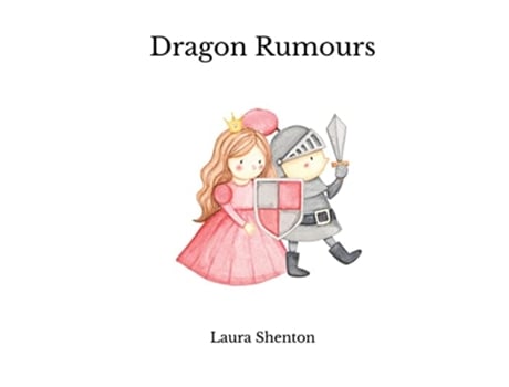 Livro Dragon Rumours De Laura Shenton (inglês)