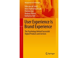Livro User Experience Is Brand Experience De Felix Van De Sand, Anna-katharina Frison Et Al. (inglês)