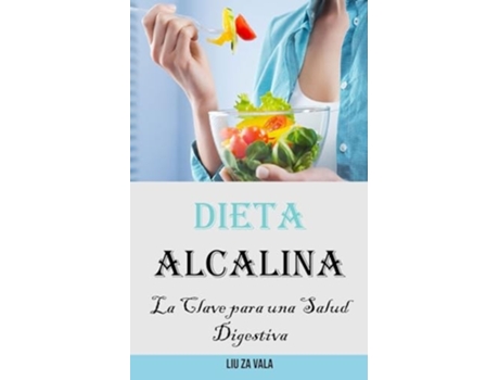 Livro Dieta Alcalina La Clave para una Salud Digestiva de Liu Zavala (Espanhol)