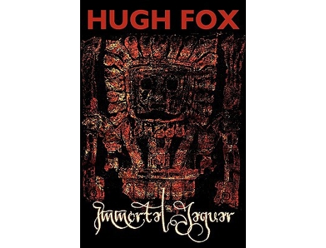 Livro Immortal Jaguar de Hugh Fox (Inglês)