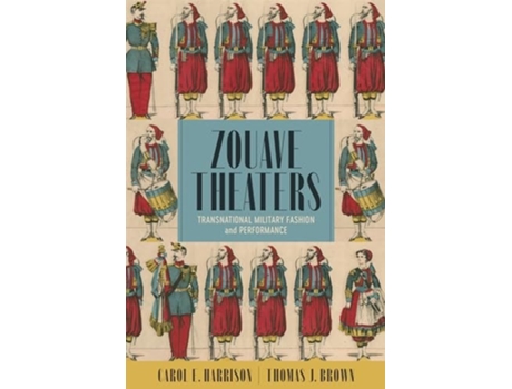 Livro Zouave Theaters de Carol E Harrison e Thomas J Brown (Inglês - Capa Dura)
