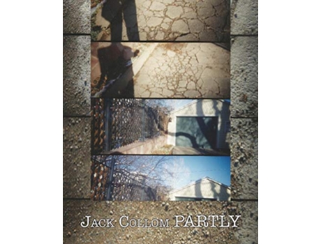 Livro Partly Selected Poems 19542016 de Jack Collom (Inglês)