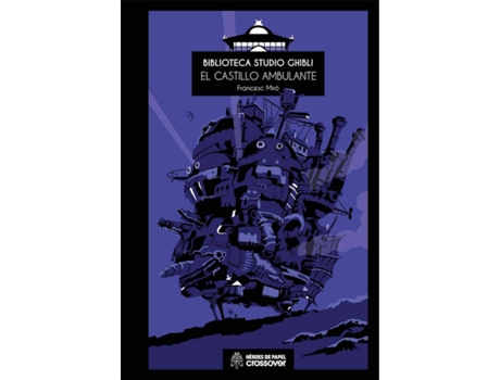 Livro Biblioteca Studio Ghibli 04: El Castillo Ambulante de Francesc Miro (Espanhol)