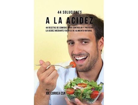 Livro 44 Soluciones A La Acidez De Joe Correa (espanhol)
