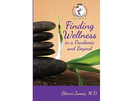 Livro Finding Wellness in a Pandemic and Beyond de Sherri James (Inglês)
