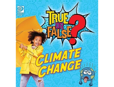 Livro True or False? Climate Change de Will Adams (Inglês - Capa Dura)