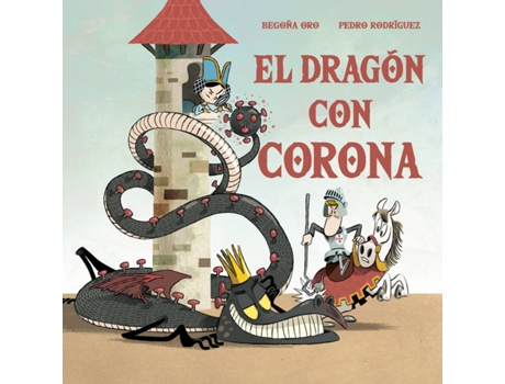 Livro El Dragón Con Corona de Begoña Oro (Espanhol)