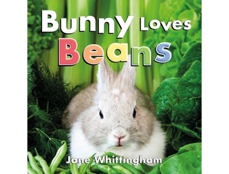 Livro Bunny Loves Beans de Jane Whittingham (Inglês - Capa Dura)