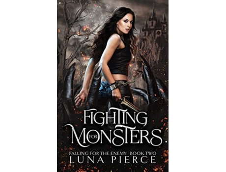 Livro Fighting for Monsters de Luna Pierce (Inglês)