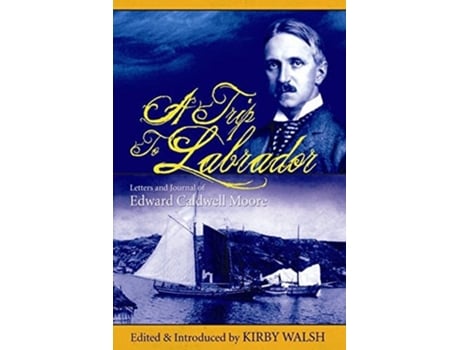 Livro A Trip to Labrador de Kirby Walsh (Inglês)