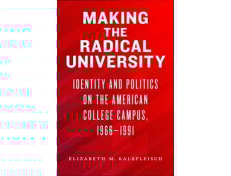 Livro Making The Radical University De Elizabeth M Kalbfleisch (inglês)