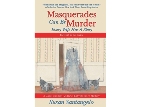 Livro Masquerades Can Be Murder Every Wife Has a Story de Susan Santangelo (Inglês)