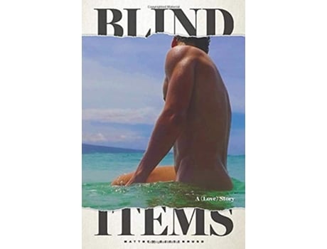 Livro Blind Items A Love Story de Matthew Rettenmund (Inglês)