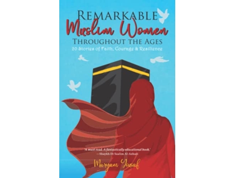 Livro Remarkable Muslim Women Throughout the Ages 20 Stories of Faith Courage Resilience de Maryam Yousaf (Inglês)
