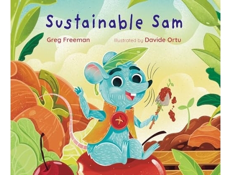 Livro Sustainable Sam de Greg Freeman (Inglês - Capa Dura)