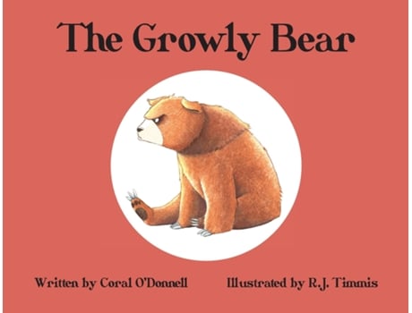 Livro The Growly Bear De Coral O'donnell (inglês)