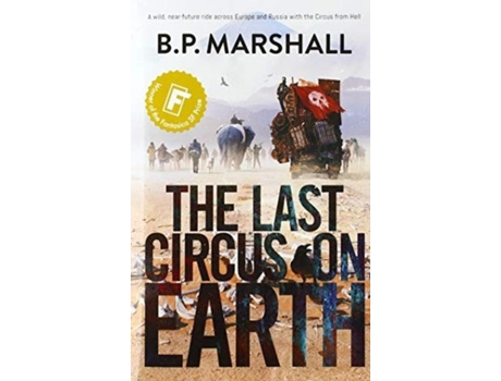 Livro The Last Circus On Earth De B P Marshall (inglês)