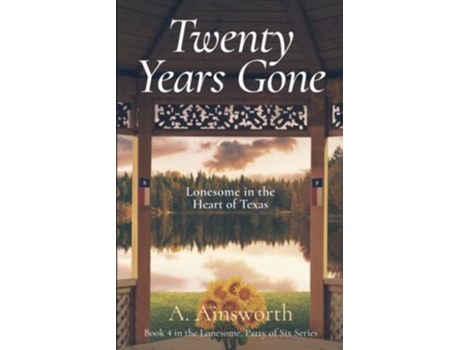 Livro Twenty Years Gone Lonesome in the Heart of Texas Lonesome Party of Six de A Ainsworth (Inglês)