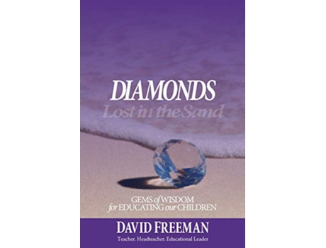 Livro Diamonds Lost in the Sand Gems of Wisdom for Educating Our Children de David Freeman (Inglês)