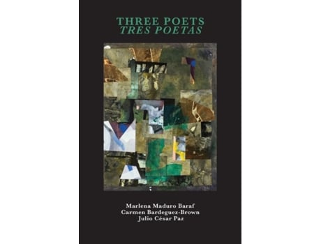 Livro Three Poets / Tres Poetas Carmen Bardeguez-Brown, Marlena Maduro Baraf et al. (Inglês)