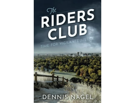 Livro The Riders Club de Dennis Nagel (Inglês)
