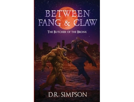 Livro Between Fang amp Claw The Butcher of the Bronx de D R Simpson (Inglês)