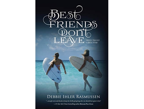 Livro Best Friends Dont Leave Mystic Trilogy A Back Story Mystric Trilogy de Debbie Ihler Rasmussen (Inglês)