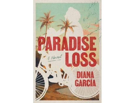 Livro Paradise Loss A Novel de Diana García (Inglês)