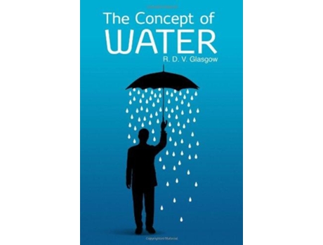 Livro The Concept of Water de R D V Glasgow (Inglês)