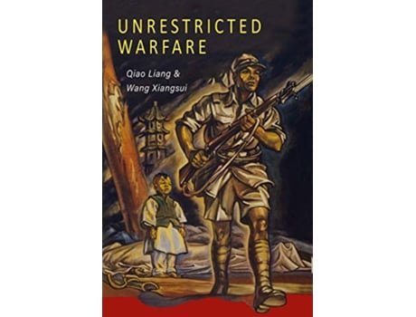 Livro Unrestricted Warfare Chinas Master Plan to Destroy America de Qiao Liang Wang Xiangsui (Inglês)