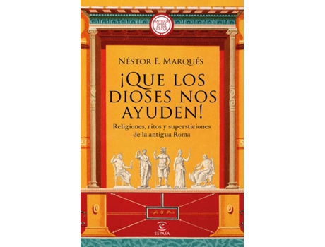 Livro ¡Que Los Dioses Nos Ayuden! de Néstor F. Marqués González (Espanhol)