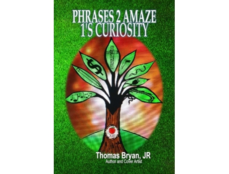 Livro Phrases 2 Amaze 1s Couriosity De Jr Thomas Bryan (inglês)