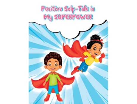 Livro Positive Self-talk Is My Superpower De Flo Raymond (inglês)