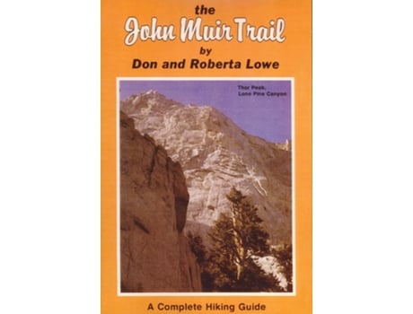 Livro The John Muir Trail de Don Lowe e Roberta Lowe (Inglês)