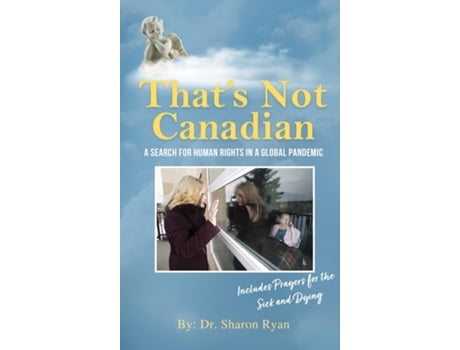 Livro Thats Not Canadian A Search For Human Rights in A Global Pandemic de Dr Sharon Ryan (Inglês)