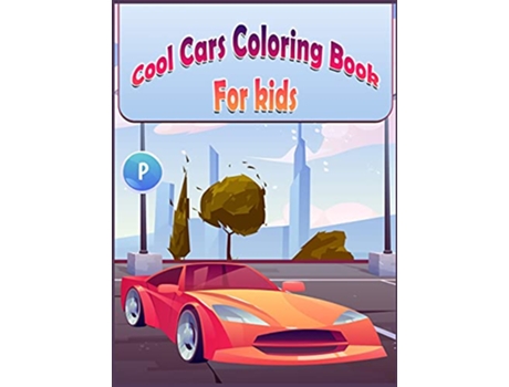 Livro Cool Cars Coloring Book For Kids Beautiful Hand Drawn Supercar de Jessica Wishmonger (Inglês)