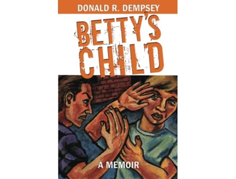 Livro Bettys Child de Donald R Dempsey (Inglês)