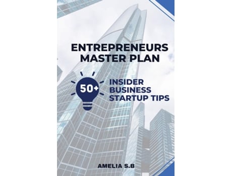 Livro Entrepreneurs Master Plan 50 Insider Business Startup Tips de Amelia SB (Inglês)