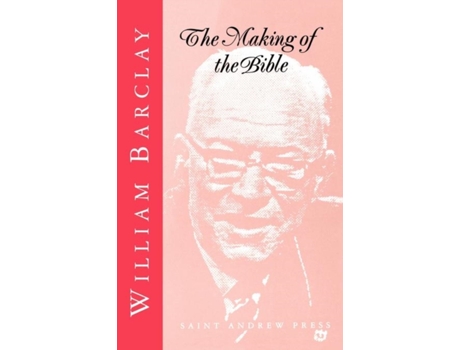 Livro The Making of the Bible William Barclay (Inglês)