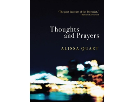 Livro Thoughts and Prayers de Alissa Quart (Inglês)