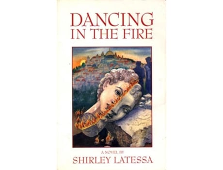 Livro Dancing in the Fire de Shirley Latessa (Inglês)