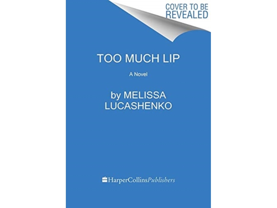 Livro Too Much Lip de Melissa Lucashenko (Inglês)