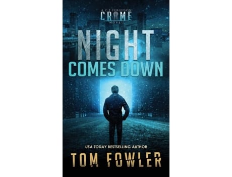 Livro Night Comes Down A C.t. Ferguson Crime Novel De Tom Fowler (inglês)